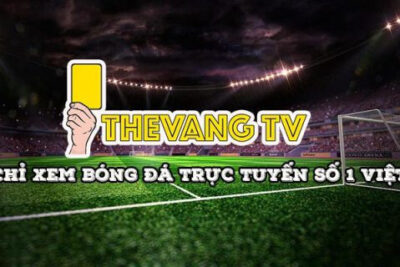 Thevang TV – Trải nghiệm xem trực tiếp bóng đá miễn phí
