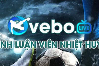 Vebo TV – Nơi xem trực tiếp bóng đá chất lượng, đẳng cấp
